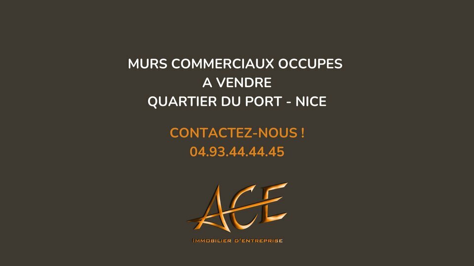 MURS COMMERCIAUX OCCUPES - QUARTIER PORT NICE