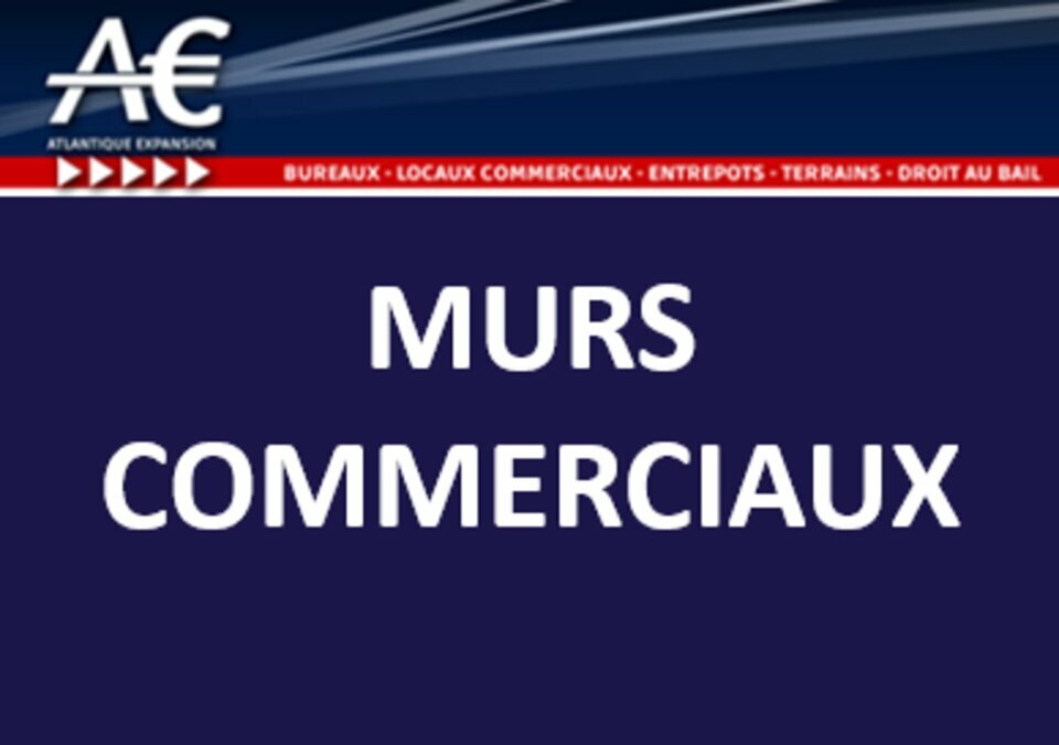 Opportunité-MURS COMMERCIAUX