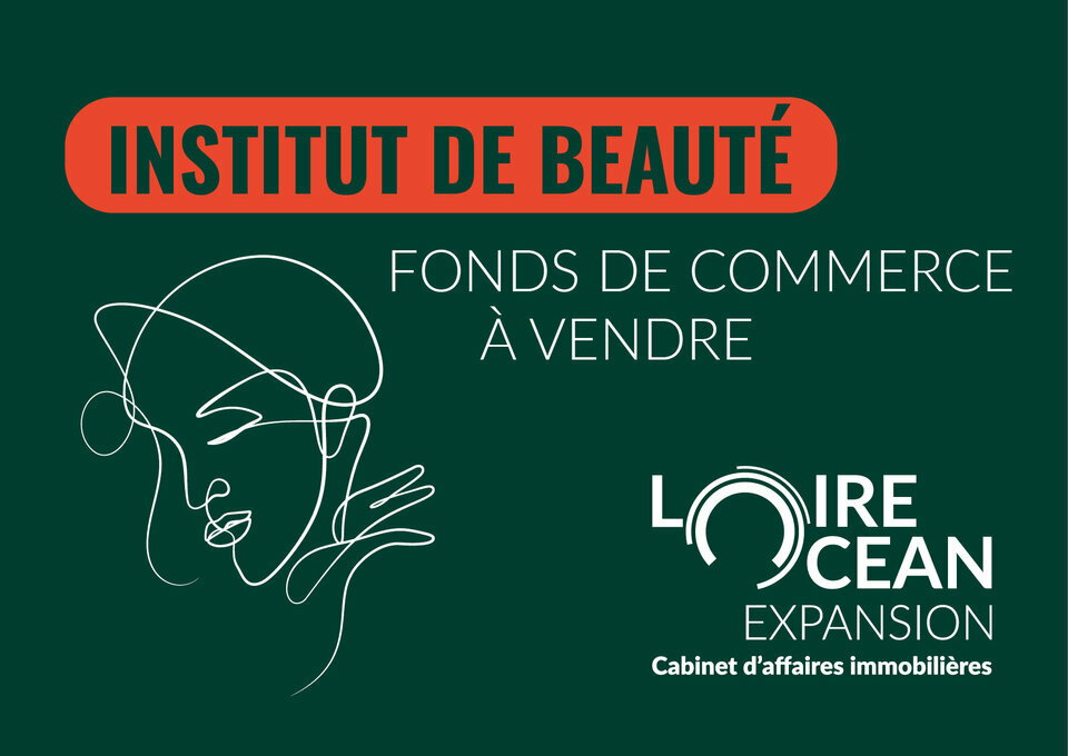 A VENDRE FONDS DE COMMERCE INSTITUT DE BEAUTE – ONGLERIE LA BAULE